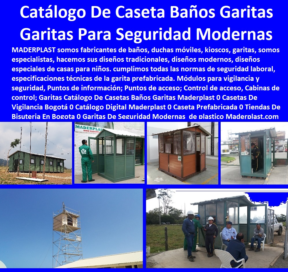 09 CASETAS DE VIGILANCIA 0 GARITA DE CELADOR 0 BAÑOS 0 DUCHAS MÓVILES 0 KIOSCOS 0 QUIOSCOS 0 SHELTERS REMOVIBLES 0 CONSTRUCCIONES MODULARES 0 CASETAS REMOVIBLES 0 CASETA PREFABRICADA 0 Contenedores Alojamientos 0 Campamentos De Obra